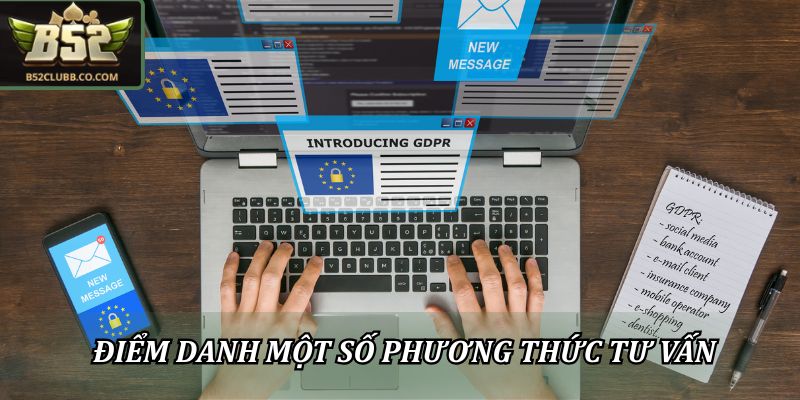 Liên Hệ CSKH B52Club: Tổng Đài Hỗ Trợ Trực Tuyến 24/7 3 Điểm danh một số phương thức tư vấn nhanh chóng