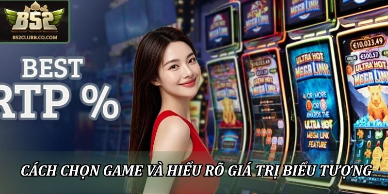 Cách Chơi Slot B52Club Đúng Luật Và Dùng Chiến Thuật Phù Hợp 2 Những biểu tượng phổ biến trong game slot B52Club