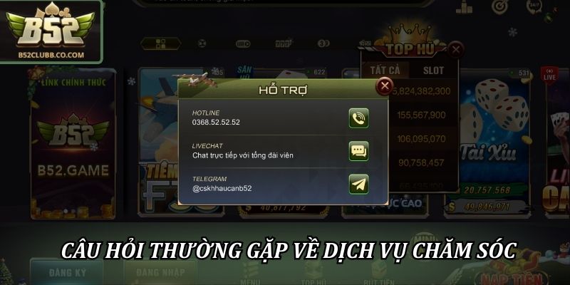 Câu hỏi thường gặp về dịch vụ chăm sóc và hỗ trợ người chơi