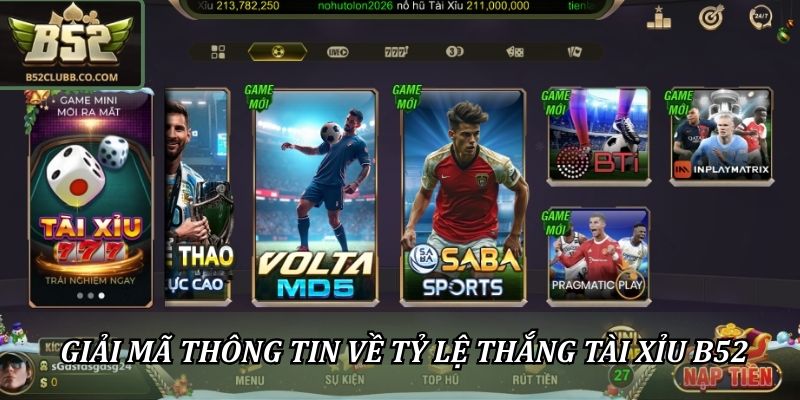 Giải mã thông tin về tỷ lệ thắng tài xỉu B52