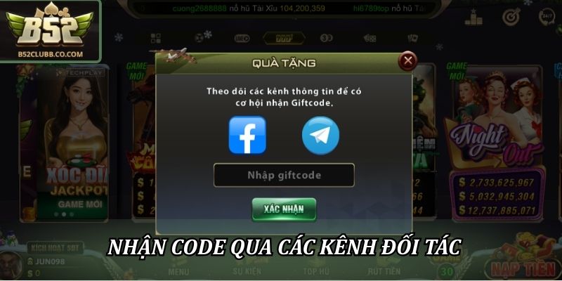 Code B52Club Mới Nhất Hôm Nay: Tổng Hợp Khuyến Mãi Hot 2 Nhận code qua các kênh đối tác